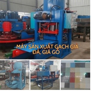 Máy sản xuất gạch giả đá, giả gỗ